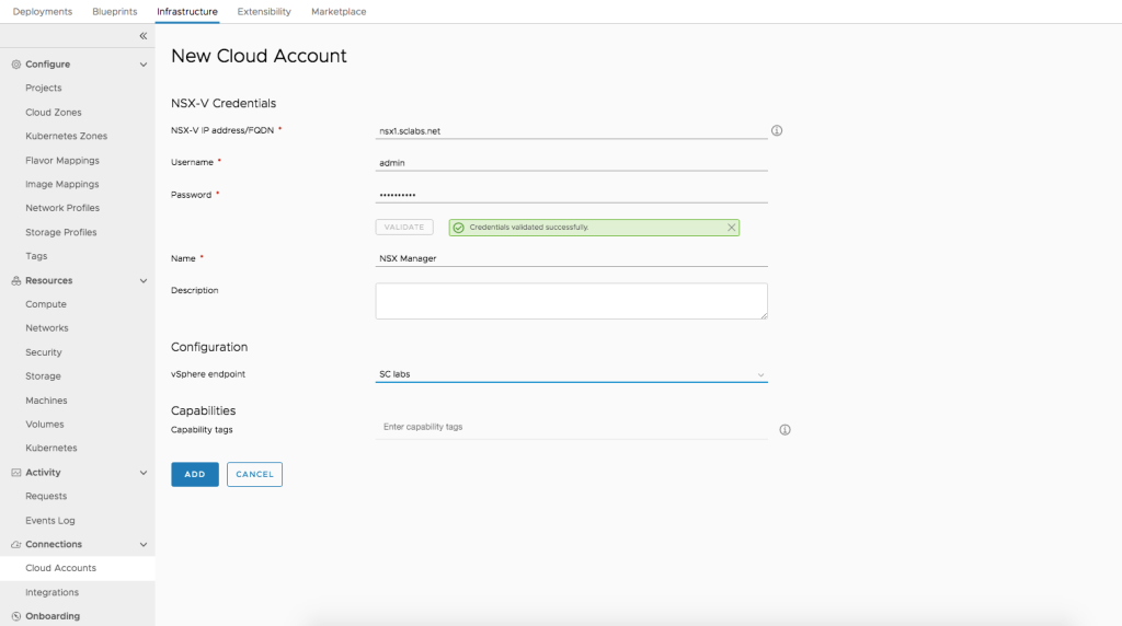 Screenshot of a VMware vRealize Automation 8 interface for adding a new NSX-V cloud account. The screen displays a form titled 'New Cloud Account' with fields for NSX-V credentials including NSX-V IP address/FQDN, username, and password. Additional fields include 'Name' and 'Description' for the account, 'vSphere endpoint' under Configuration, and 'Capability tags' under Capabilities. A green checkmark and the message 'Credentials validated successfully.' are visible, indicating successful credential verification. The 'Add' and 'Cancel' buttons are located at the bottom.